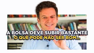 A bolsa deve subir bastante nos próximos meses O que pode não ser bom para todos [upl. by Dorca149]