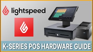 Lightspeed K Series  Guide to Restaurant POS Hardware [upl. by Mechling]