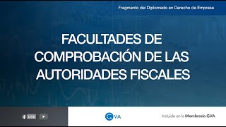 FACULTADES DE COMPROBACIÓN DE LAS AUTORIDADES FISCALES CLASE 1 [upl. by Sidnac]