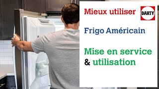 Le frigo américain  Conseils de mise en service et dutilisation [upl. by Constanta305]