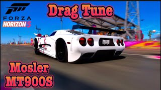 FH5  Mosler MT900S Drag Tune [upl. by Anaahs]