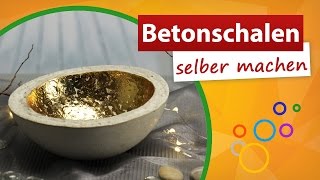 Betonschalen selber machen ♥ Betondeko gießen ♥ trendmarkt24 [upl. by Vivianne]