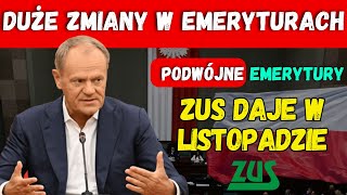 DUŻE ZMIANY W ZUS PODWÓJNA EMERYTURA W LISTOPADZIE SPRAWDŹ O ILE WZROST [upl. by Htebyram]