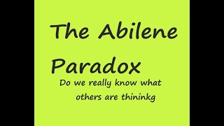 The Abilene Paradox [upl. by Nimesay803]