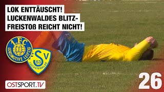 Lok ist enttäuscht FSVBlitzFreistoß reicht nicht Lok  Luckenwalde  Regionalliga Nordost [upl. by Avrenim]