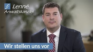 Anwaltskanzlei Lenné  Wir stellen uns vor [upl. by Philemol]