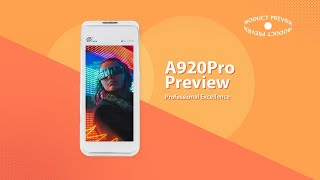 PAX A920Pro Preview [upl. by Paten]