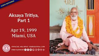 Aksaya Tritiya Part 1 ENGLISH Apr 19 1999 Miami USA [upl. by Herzog443]