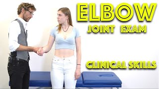 Elbow Exam  Orthopaedic OSCE  Clinical Skills  Dr Gill [upl. by Aylsworth]