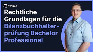 Rechtliche Grundlagen für die Bilanzbuchhalterprüfung  Bachelor Professional [upl. by Christabelle]