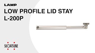 QUICK DEMO LOW PROFILE LID STAY L200P  Sugatsune Global [upl. by Hinda]