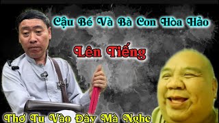 Bất Ngờ Ba Con Hòa Hảo ￼￼Lên Tiếng Nói Dạy Cho Sư Cách Tu￼ Như Thế Nào  Chiến Cùi Bắp ￼ [upl. by Annayhs]