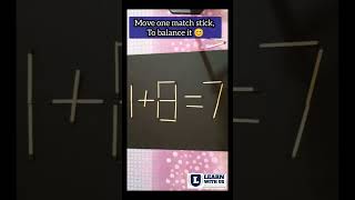 move one matchstick to fix the equation shorts matchstick matchstickriddles learnwithusedu 22 [upl. by Elyrad69]