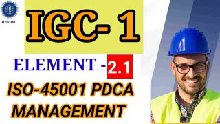 IGC1  Elements 21 V16 ISO 45001 and PDCA management system [upl. by Liemaj]