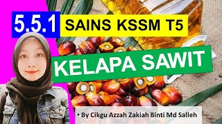 ECLASS 551 MINYAK KELAPA SAWIT SAINS KSSM TING 5 [upl. by Olenolin]