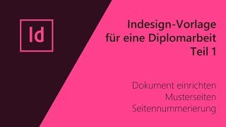 Indesign  Vorlage für eine Diplomarbeit 13 [upl. by Swiercz]