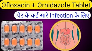 Qmax Oz Tablet Use Dose Side Effects Precaution In Hindi Ofloxacin And Ornidazole Tablet Review [upl. by Dranrev]