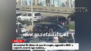 Arrestohet Ilir Meta në mes të rrugës agjentët e BKH e nxjerrin zvarrë nga makina [upl. by Truda]