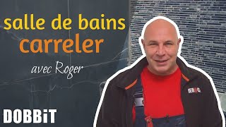 Carreler la salle de bains avec Roger [upl. by Bonine587]