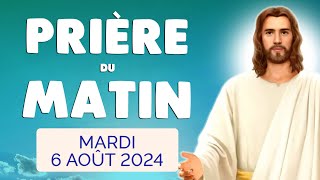 🙏 PRIERE du MATIN Mardi 6 Août 2024 avec Évangile du Jour et Psaume [upl. by Schouten888]