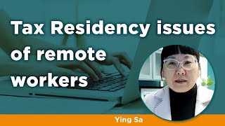 Tax Residency Issues of Remote Workers  Domestic [upl. by Gemina]