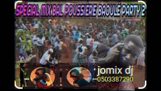 SPÉCIAL MIX BAL POUSSIÈRE BAOULÉ PARTY 2 JOMIX DJ 0143922179 JOMIX [upl. by Any]