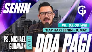 DOA PAGI GSJS with Ps Michael Gunawan  Pk0500 2 Oct 2023 [upl. by Keram]