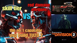 The division 2 the best capacitor exotic AR build for pvp TU202 solo gameplay massive damage [upl. by Rosenberger]