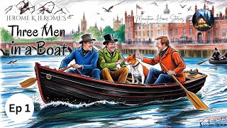 Three Men in a Boat Ep 1  Improve your English  Read along with me [upl. by Eliath]