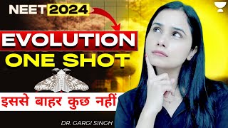 One Shot  Evolution  NEET 2024  Dr Gargi Singh [upl. by Freytag]