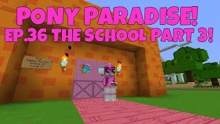 Pony Paradise Ep36 The School Part 3  Amy Lee33  Mine Little Pony [upl. by Forsyth]