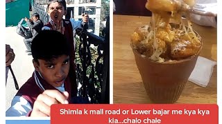 Lets go to the Lower bazaarshimla food mallroadshimla trending viralvideo [upl. by Rasmussen]