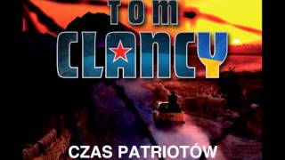 Czas patriotów  Tom Clancy  audiobook [upl. by Annoyt606]