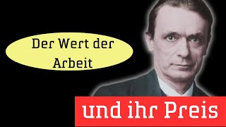 Der Wert der Arbeit und ihr Preis [upl. by Papagena295]