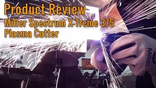 Miller Spectrum 375 XTreme Plasma Cutter Product Review [upl. by Gibby]