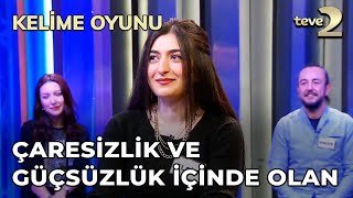 Kelime Oyunu Çaresizlik ve Güçsüzlük İçinde Olan [upl. by Morehouse]