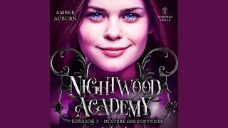 Kapitel 2  Nightwood Academy Episode 3  Düstere Erkenntnisse [upl. by Navonod]