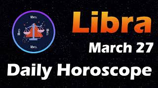 Libra Horoscope Today Libra Tarot today 27th March 2024 Librahoroscope Horoscopia Libratarot [upl. by Asserrac707]