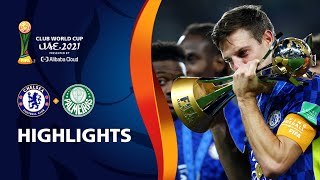 Chelsea FC v Palmeiras  FIFA Club World Cup UAE 2021  Match Highlights [upl. by Eesac413]