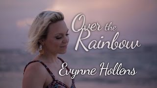 Over the Rainbow  Evynne Hollens [upl. by Zsa]