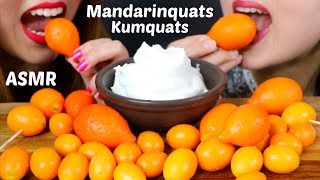 ASMR KUMQUATS amp MANDARINQUATS  WHIPPED CREAM 리얼사운드 먹방 kinkan 金柑  KimampLiz ASMR [upl. by Patin851]