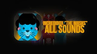 Incredibox  The Masks All Sounds [upl. by Tudela552]