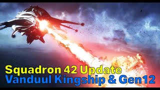 Squadron 42 Update  Vanduul Kingship amp Armour Gen12 Progress amp Cap Ship Work [upl. by Nyluqcaj189]