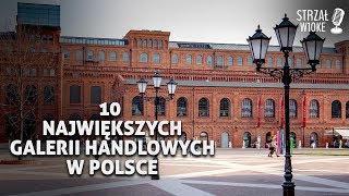 10 Największych galerii handlowych w Polsce [upl. by Ahsuas]