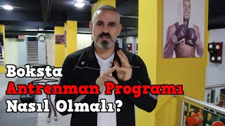 Boksta Antrenman Programı Nasıl Olmalı [upl. by Laughlin]