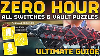 Destiny 2 Outbreak Perfected Zero Hour ULTIMATE GUIDE  All Switches amp Vault Puzzles Guide  How To [upl. by Natlus]