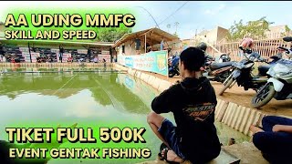 AA UDING MMFC BERAKSI ‼️DI PMC GENTAK FISHING  TIKET REGULER 500K FULL [upl. by Catrina]