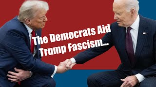 The Democrats Aid Trump Fascism—We Need To Defeat Fascism amp Make Revolution For A Whole New System [upl. by East]