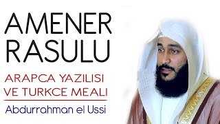 Amenerrasulu anlamı dinle Abdurrahman el Ussi Amenerrasulu arapça yazılışı okunuşu ve meali [upl. by Baptista346]