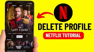 How to Delete Netflix Profile  2025 [upl. by Dercy]